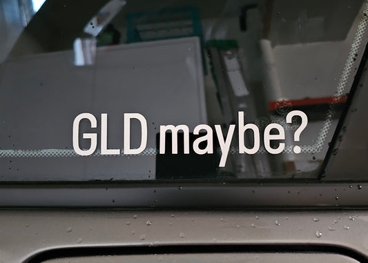 GLD Maybe Sticker