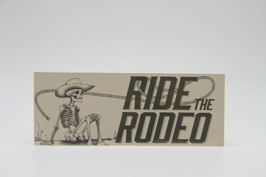 Ride The Rodeo Sticker